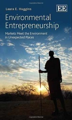Environmental Entrepreneurship: - Hardcover, by Huggins Laura E. - Very Good