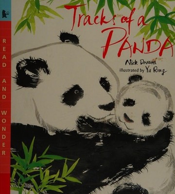 Tracks of a Panda: Read & Wonder (Read and Wonder) by Dowson, Nick, Good Book
