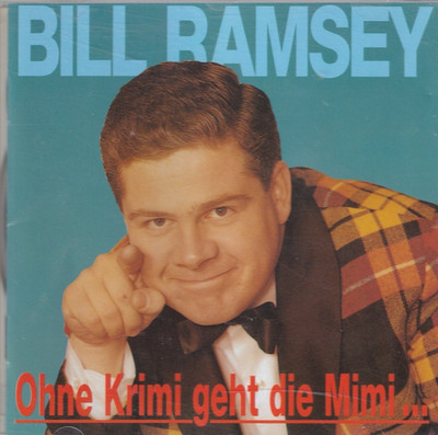Bill Ramsey / Ohne Krimi Geht Die Mimi...  (NEU)
