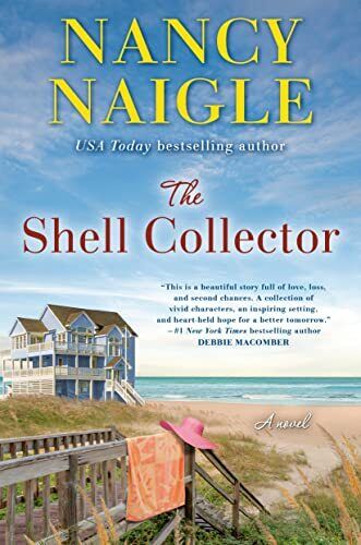 The Shell Collector: A Novel By Nancy Naigle