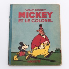 Mickey et le Colonel - Walt Disney - Ed. Hachette 1938