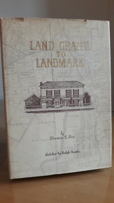 Land Grant To Landmark By Frances L. Fox  1978 Hardcover