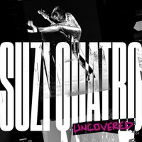 Suzi Quatro - Uncovered - - (Cd / U)