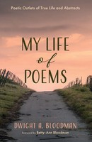 Dwight A. Bloodman | My Life Of Poems | Taschenbuch | Englisch (2023)