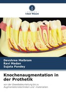 Devshree Maibram (U. A.) | Knochenaugmentation In Der Prothetik | Taschenbuch