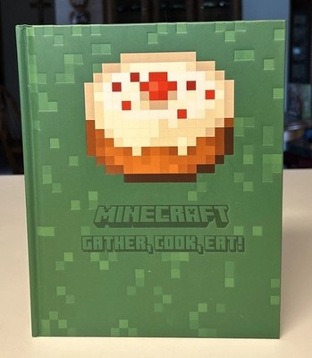 Minecraft Gather, Cook, Eat! Cookbook By Tara Theoharis HC Book