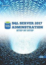 SQL SERVER 2017 ADMINISTRATION STEP BY STEP By Harsha Reddy ...  Pedda Reddy