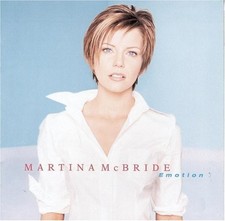 MARTINA MCBRIDE - Emotion By Martina Mcbride (1999-09-14) - CD - *Excellent*