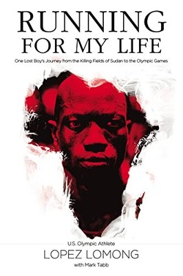 Running for My Life,Lopez Lomong