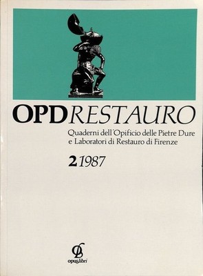 OPD Restaurierung. Hefte des Opificio delle Pietre Dure Restauro Florenz 2 -1987