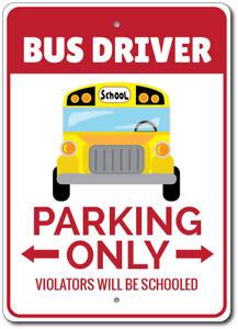 Details About Bus Driver Parking Sign Bus Driver Gift Bus Driver Sign Bus Sign Ensa1002762
