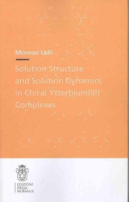 Solution Structure and Solution Dynamics in Chiral Ytterbium (III) Complexes by 