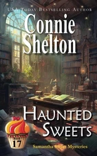 Haunted Sweets: A Sweet's Sweets Bakery Mystery (Samantha Sweet Magical Cozy...