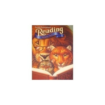 Scott Foresman Reading: Imagine That, Grade 3 - Hardcover By N - GOOD