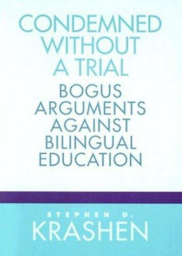 Condemned Without a Trial: Bogus Arguments Ag- 9780325001296, paperback, Krashen - Picture 1 of 1