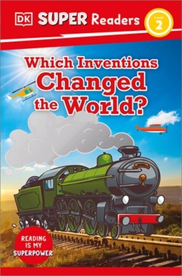 DK Super Readers Level 2 Which Inventions Changed the World? (Hardback or Cased