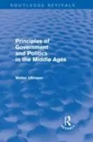 Walter Ullmann | Principles Of Government And Politics In The Middle Ages...