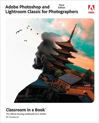 Rafael Concepci Adobe Photoshop and Lightroom Classic Classroom in (Taschenbuch)