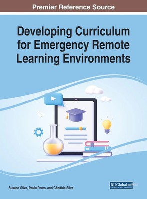 Developing Curriculum for Emergency Remote Learning Environments | Silva (u. a.)