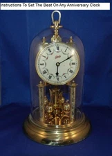 Instruction Sheet To Set The Beat On Any 400 Day / Anniversary Clock 