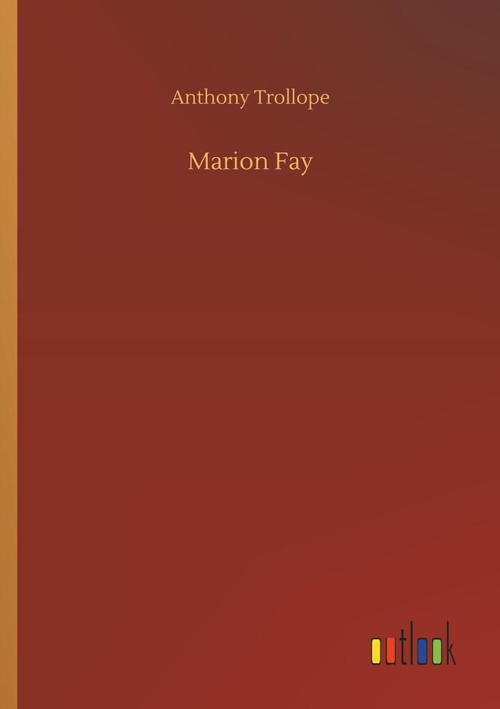 Thumbnail - Marion Fay | Anthony Trollope | 2018 | Deutsch