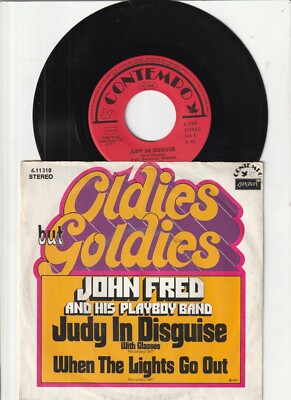 7 '' - John Fred & His Playboy Band - Judy In Disguise / When The Lights go out.