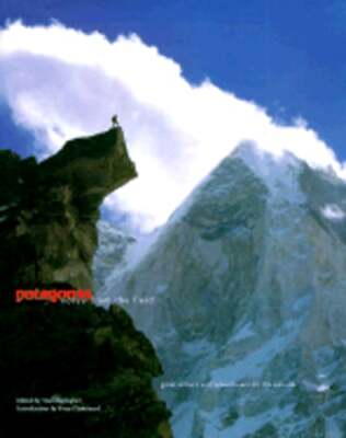 Patagonia: Notes from the Field by Nora Gallagher: New