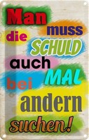 Blechschild 18X12 Cm Schuld Auch Bei Anderen Suchen Dekoration Spruch Zitat Deko