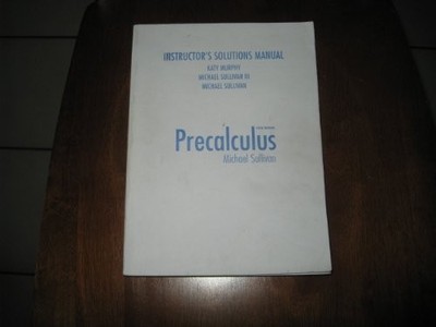 Precalculus: Instructor's Solutions Manual (2 Volumes)