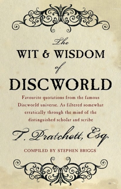 The Wit And Wisdom Of Discworld by Stephen Briggs (Paperback Book)
