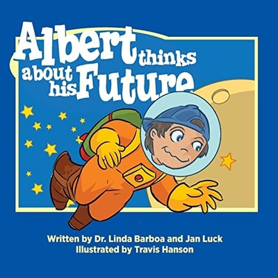 Albert Thinks about His Future : Helping Children Under -  NEW Jan Luck 2022