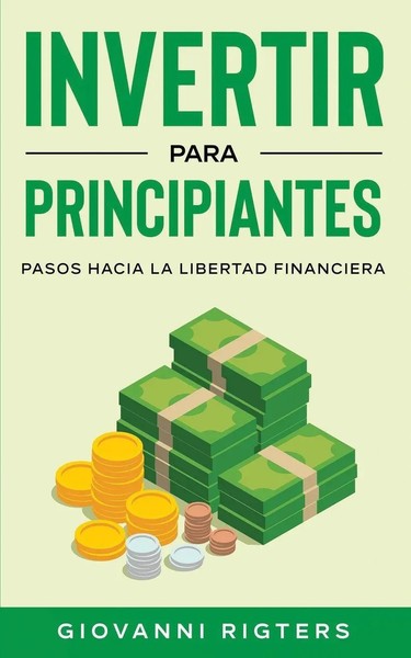 Giovanni Rigters | Invertir Para Principiantes | Taschenbuch | Spanisch (2021)-image