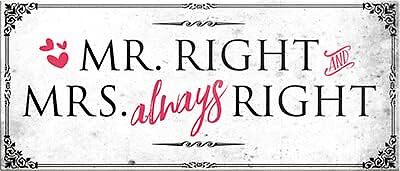 schilderkreis24   Magnet Lustiger Spruch  Mr.Right and Mrs.Always Right  Deko Ge