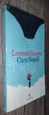CARA NAPOLI - LORENZO MARONE - FELTRINELLI - 2018