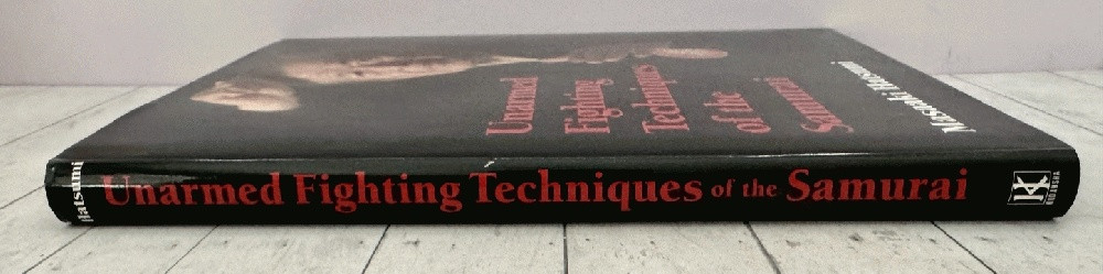Unarmed Fighting Techniques of the Samurai by Masaaki