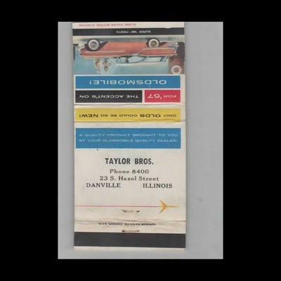 Matchbook Cover 1957 Oldsmobile Dealer Taylor Bros Danville IL
