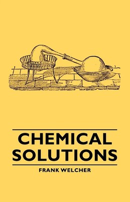Chemical Solutions Frank Welcher Taschenbuch Kartoniert / Broschiert Englisch