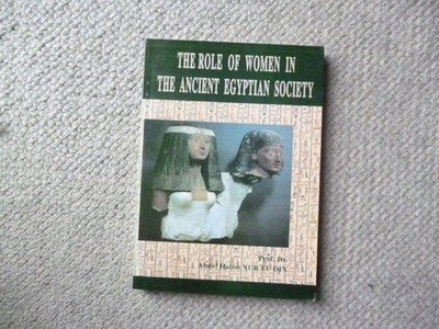 The Role of Women in the Ancient Egyptian Society- Abdel Halim
