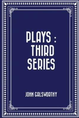 Plays: Third Series