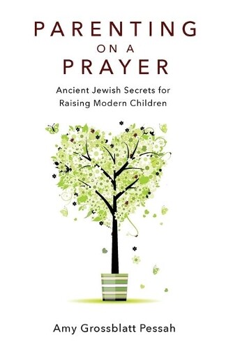 Thumbnail - Amy Grossblatt Pessah Parenting On A Prayer (taschenbuch) (us Import)