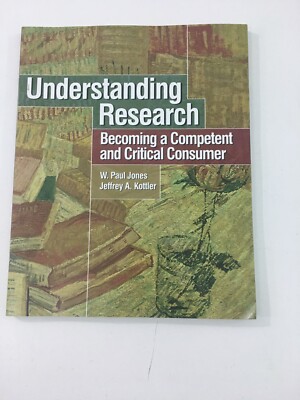 Understanding Research - Jeffrey Kottler and W. Paul Jones (2005, Paperback)