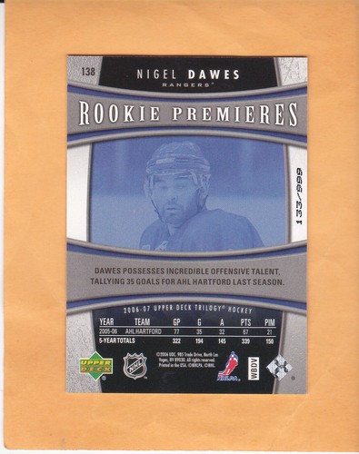 2006-07 TRILOGY NIGEL DAWES SP 999 ROOKIE PREMIERES #138 NEW YORK RANGERS NM-MT - Picture 2 of 2