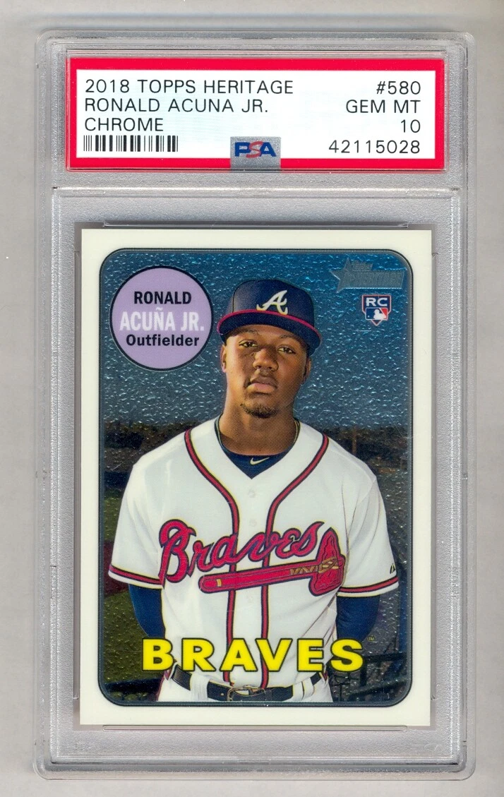 RONALD ACUNA JR 2018 TOPPS HERITAGE CHROME ROOKIE RC #609/999 PSA 10 GEM  MINT