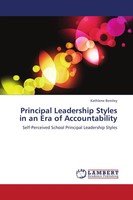 Kathlene Bentley | Principal Leadership Styles In An Era Of Accountability