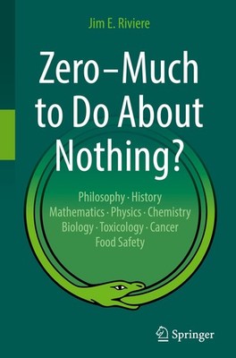 Zero - Much to Do About Nothing? Jim E. Riviere