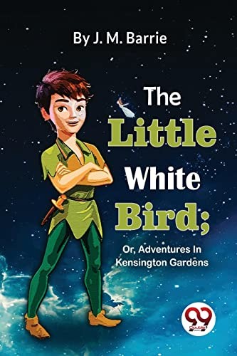 The Little White Bird by J. M. Barrie (Paperback Book) - Image 7