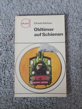DDR BUCH Elfriede Rehbein OLDTIMER AUF SCHIENEN - Neuwertig