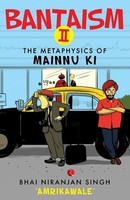 Bhai Niranjan Singh 'Amrikawale' | Bantaism II | Taschenbuch | Englisch (2015)