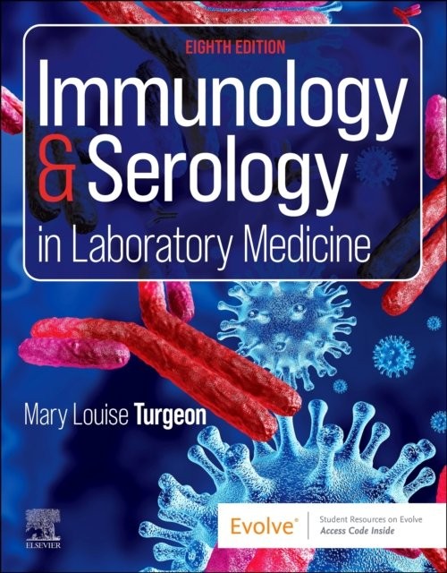 Immunology & Serology in Laboratory Medicine Turgeon Paperback Elsevier 8e