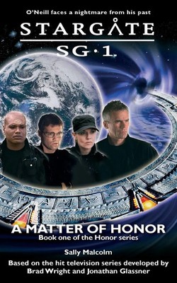 STARGATE SG-1 A Matter of Honor Sally Malcolm Taschenbuch Englisch 2020